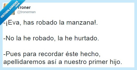 Jordi Hurtado,hurtar,inmortal,no se muere nunca,manzana,adan,eva,hijo