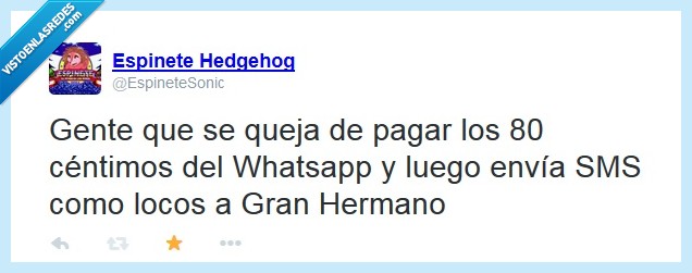 whatsapp,80 centimos,pagar,sms,gran hermano,queja