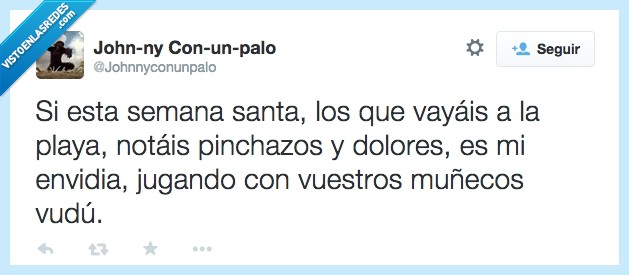 envidia,semana santa,vudu,muñecos,playa,vacaciones,trabajo,trabajar