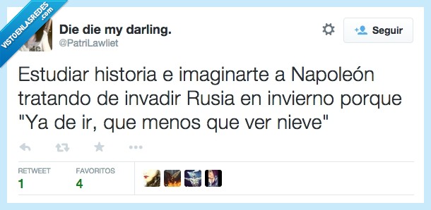 estudiar,historia,imaginar,Napoleón,intentando,invadir,rusia,invierno,nieve,ver,al menos,helados,todos como en la comunión de Pingu