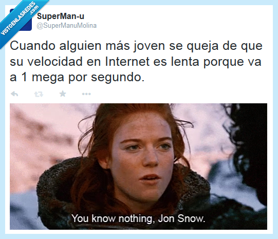 jon snow,juego de tronos,no sabes nada,jon nieve,niños,megas,velocidad,internet,quejas