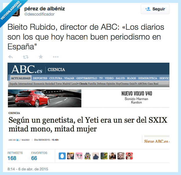 Bieito Rubido,director,ABC,diarios,ser,son,hacer,hacen,buen,periodismo,España,ironía,genetista,Yeti,mitad,mono,mujer,absurdo