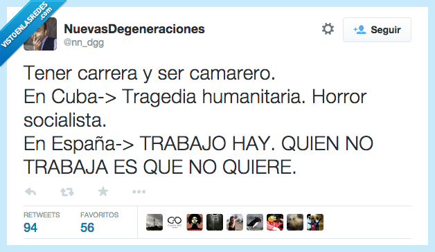 carrera,camarero,cuba,tragedia,humanitaria,horror,comunista,españa,trabajo,hay,trabaja,quiere,vago,hipocresia,hipocrita