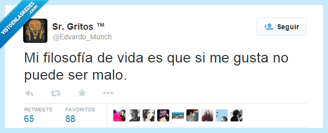 filosofía,vida,gusta,no,puede,ser,malo