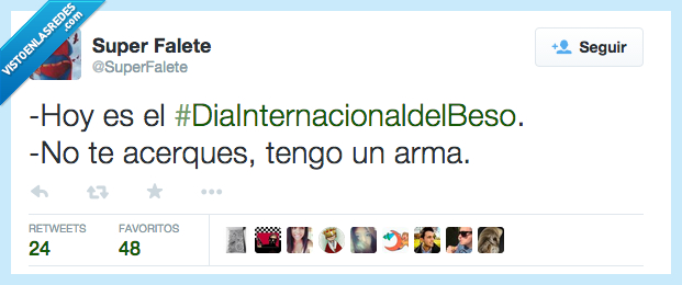 Hoy,es,día,internacional,beso,no,acercar,acerques,tener,tengo,arma