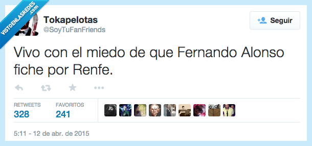 vivir,vivo,miedo,Fernando Alonso,fichar,fiche,RENFE,más retrasos