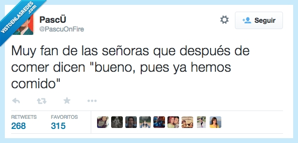 fan,señora,despues,comer,dicen,decir,ya,hemos,comido