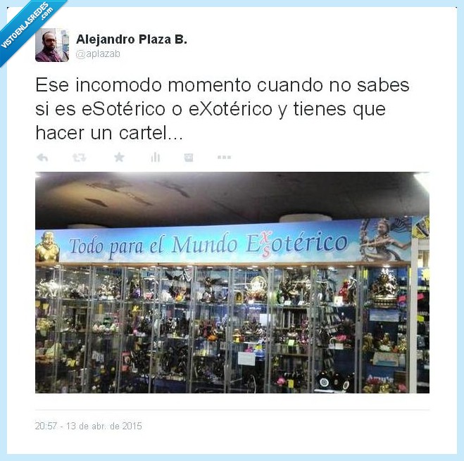 esotérico,ortografía,cartel,twitter,si cuela cuela,exoterico,letra,intentar,colar,dos,vez