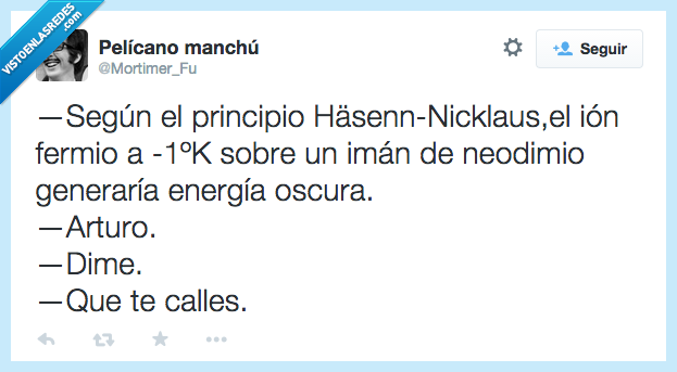 principio,rollo,pesado,arturo,Hasenn-Nicklaus,ion,fermio,iman,neodimio,energia,generar,que te calles,callate,eres un pesao