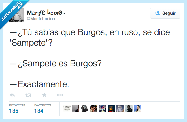saber,sabías,Burgos,ruso,es,ser,Sampete,exactamente,San Petersburgo,Rusia,chiste