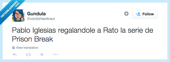 series,dvd,actualidad,pablo iglesias,rey,rodrigo rato,prison break