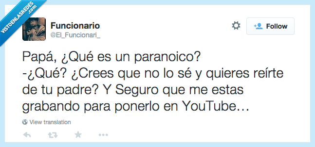 paranoico,youtube,subir,vídeo,pregunta,padre,hijo