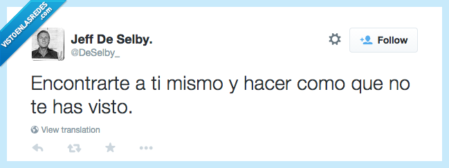 disimular,encontrarse a uno mismo