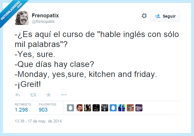 curso,inglés,palabras,mil,sure,yes,monday,friday,great,mal,inventado,dias,semana