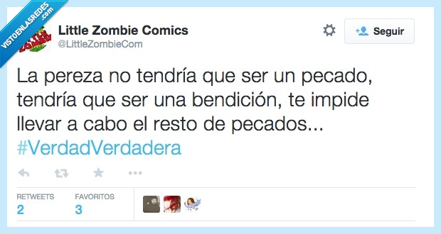 humor,pereza,pecado,absurdo,tendria,impedir,bendicion,resto,otros,vago,perreria,vagancia