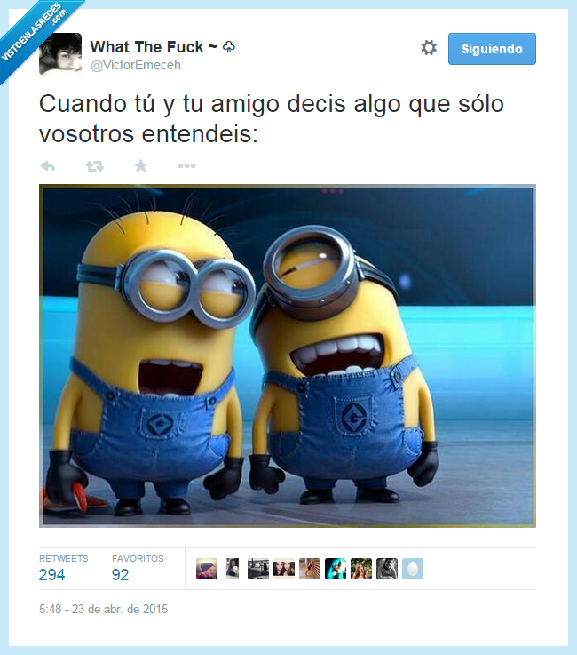 amigo,mirada,risa,decir,pensar,entender,vosotros,minion,reir