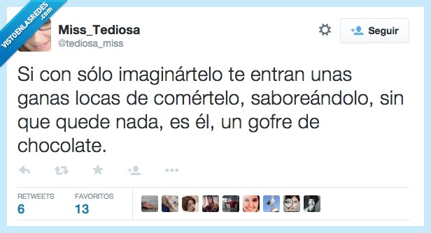 si,sólo,imaginar,imaginártelo,entrar,entran,ganas,locas,comer,comértelo,saborear,saboreándolo,sin,dejar,nada,ser,es,él,gofre,chocolate