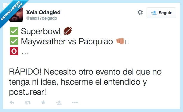 superbowl,deporte,mayweather,pacquiao,boxeo,combate,postureo,rapido,idea,entendido,posturear