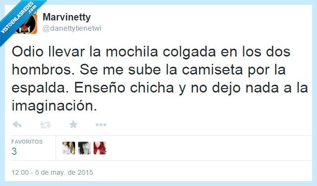 mochila,chicha,a mi tambien me pasa,espalda,enseñar,subir,dejar,imaginacion,camiseta