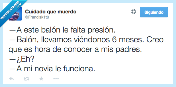 balon,falta,presion,viendonos,ver,meses,hora,conocer,padres,novia,funciona,funcionar