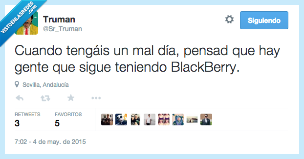 cuando,tengais,tener,mal,dia,pensar,BlackBerry,gente,desgracia,peor