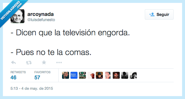 decir,dicen,tele,engorda,no,comer,comas