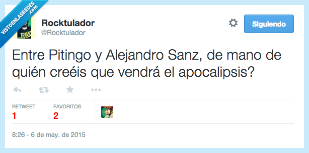 entre,Alejandro Sanz,Pitingo,mano,quien,apocalipsis,fin,mundo