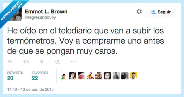 oido,oir,telediario,subir,subiran,termometros,comprar,antes,caros,temperatura,calor