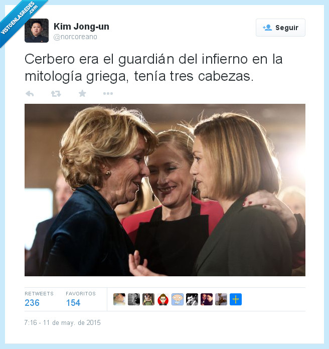 Esperanza Aguirre,Cristina Cifuentes,María Dolores de Cospedal,qué miedo dan,infierno,cerbero