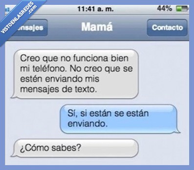 funciona,funcionar,envia,enviar,mensajes,madre,texto,hijo,hija,como,sabes,leer,claro