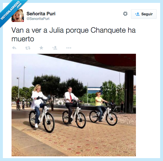 ir,van,ver,Julia,Chanquete,morir,muerto,Verano azul,bicis,Cifuentes,Rajoy,Aguirre,españa,política