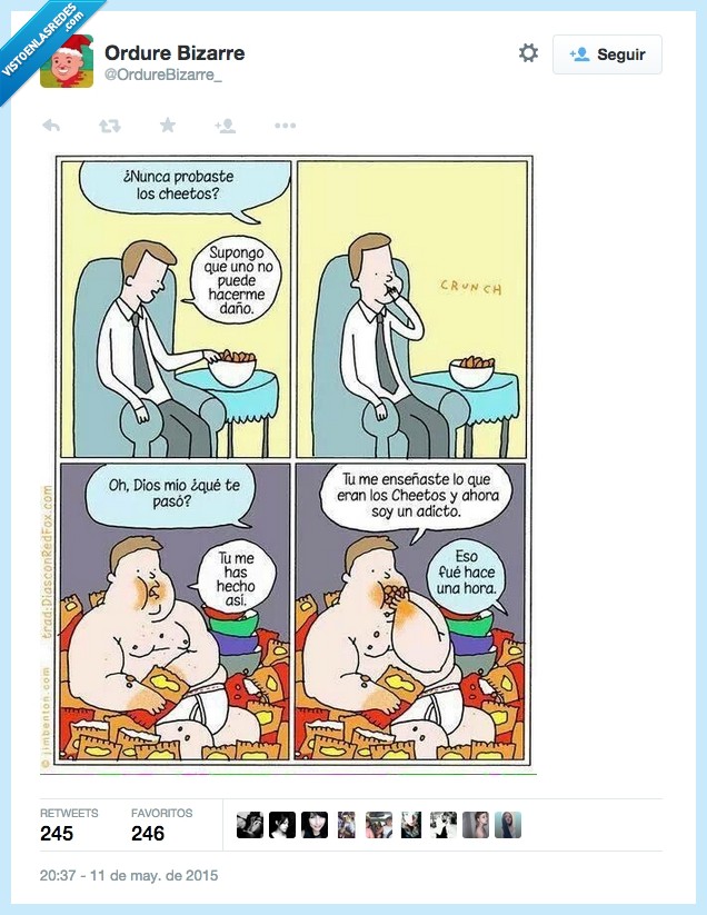 cheetos,probar,adicción,culpa tuya,adicto,comer,gordo