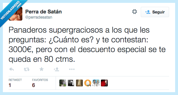 panadero,pregunta,cuanto,supergracioso,3000,precio,alto,descuento,especial,centimo,barato