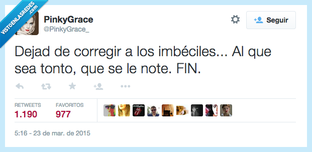 dejad,dejar,corregir,tonto,note,notar,fin,listo