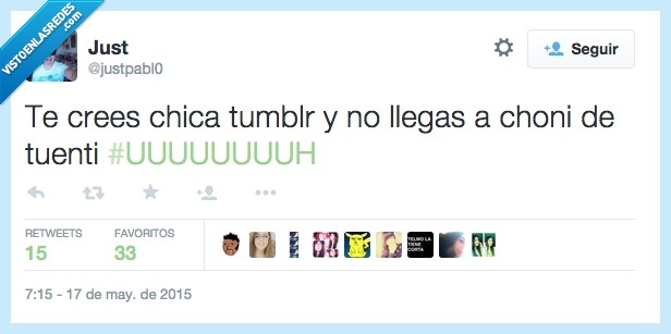 ojito,apuntároslo,buena esa,uhhhh,insulto,chica,tumblr,choni,tuenti,crees