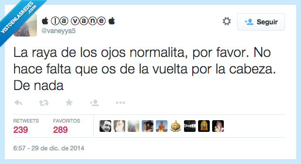 raya,ojos,linea,normalita,vuelta,cabeza,eyeliner,maquillaje,chicas,nada,choni