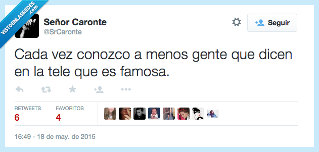 conozco,menos,gente,TV,tele,dicen,decir,famosa