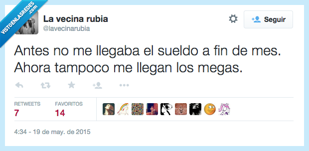 antes,llegaba,llegar,sueldo,fin,mes,tampoco,megas