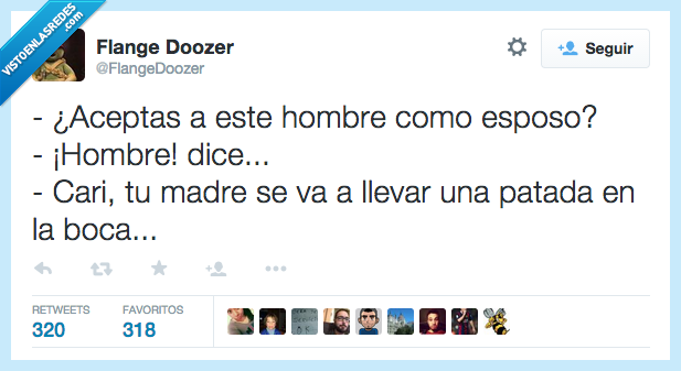 aceptas,aceptar,hombre,esposo,cari,suegra,boda,patada,boca