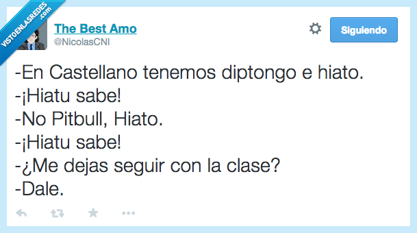 castellano,diptongo,hiato,hiatu,ya tu,sabe,dale,clase,pitbull