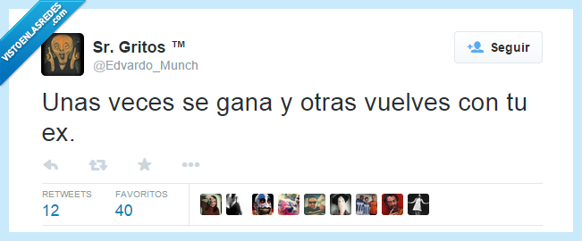 unas,veces,se,gana,otras,pierde,vuelves,ex