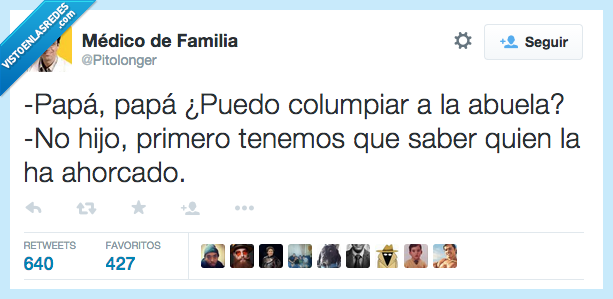 papá,columpiar,abuela,no,hijo,primero,saber,quien,ahorcar,humor negro