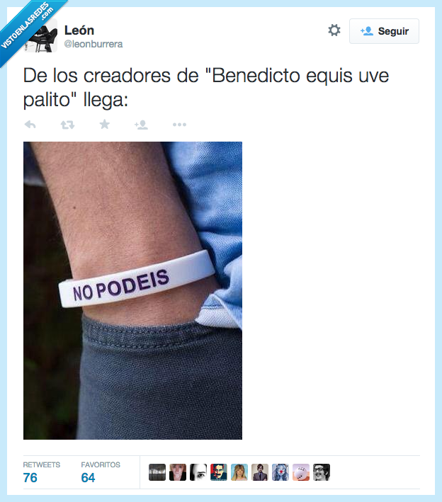 Benedicto XVI,Benedicto,equis,uve,palito,pulsera,podemos,nopodeis,no podéis