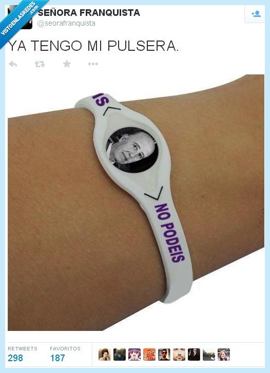 Franco,no podéis,power balance,pulsera,podemos,pp,nopodeis