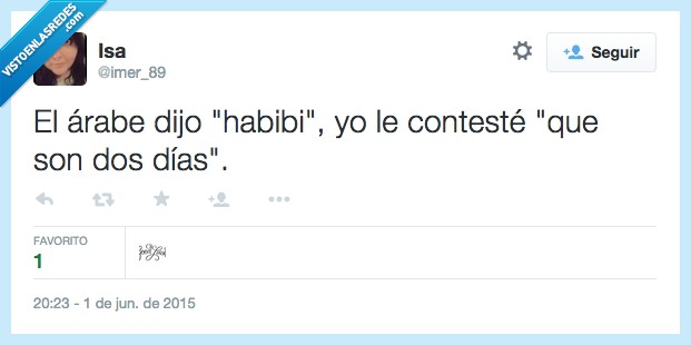 habibi,a vivir,dos,dias,arabe,contesté,contestar