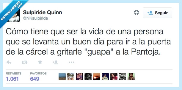 pantoja,gente,guapa,twitter,carcel,salir,salida,puerta,gritar
