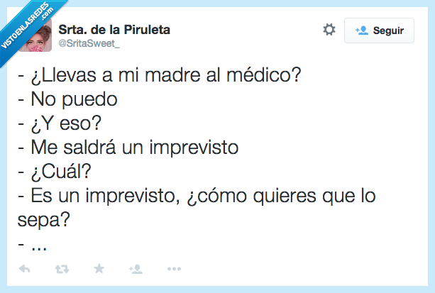 madre,llevar,medico,suegra,no,puedo,poder,imprevisto,saber,como,excusa,inventar
