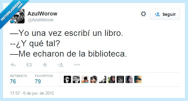 una vez,escribir,escribí,libro,qué tal,echar,echaron biblioteca