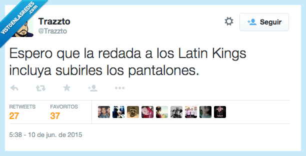 espero,redada,policia,Latin Kings,incluya,incluir,subir,pantalones