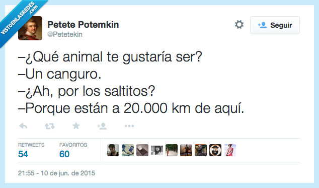 animal,gustar,gustaría,ser,canguro,saltar,saltitos,estar,está,20.000 kilómetros,lejos